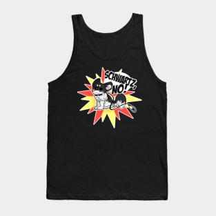 Schwartz, NO! Tank Top